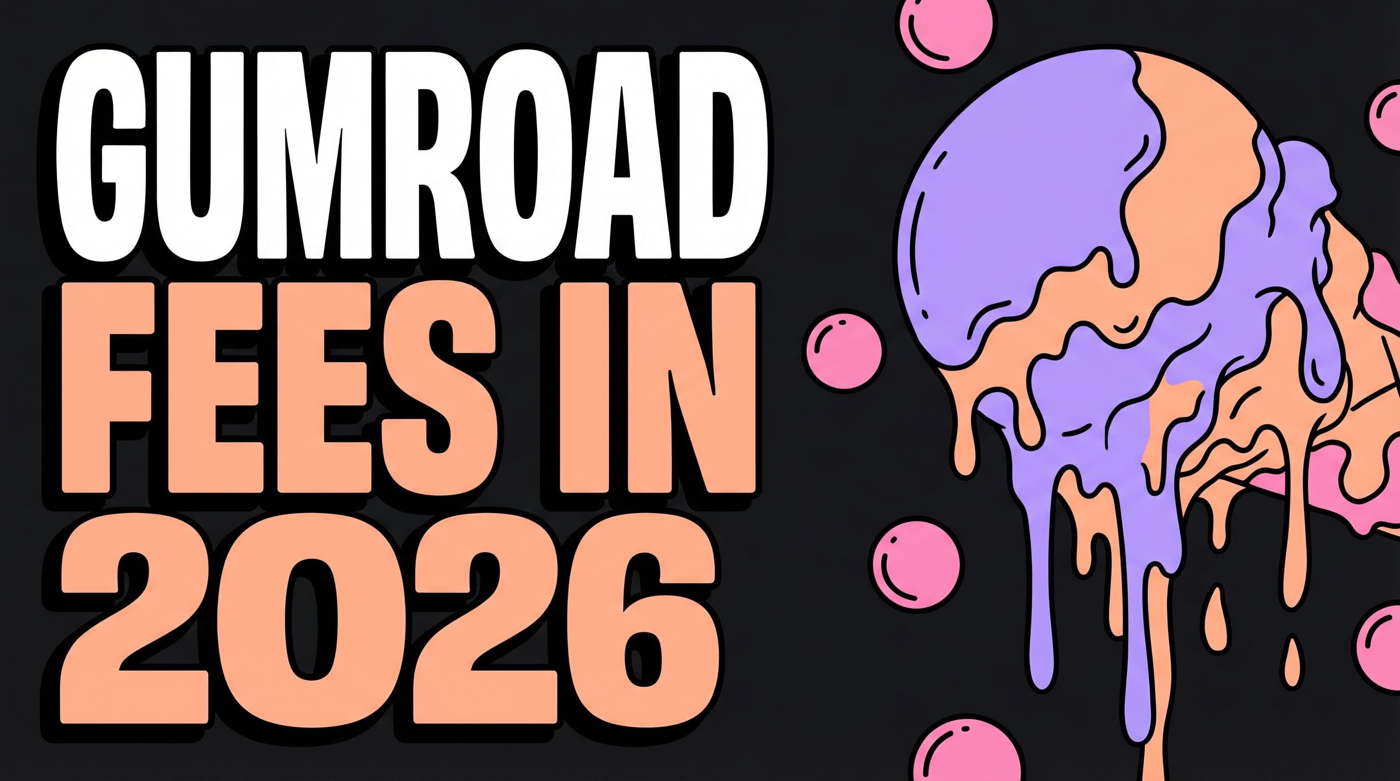Gumroad Fees in 2026: Why AI Tool Builders Are Moving On