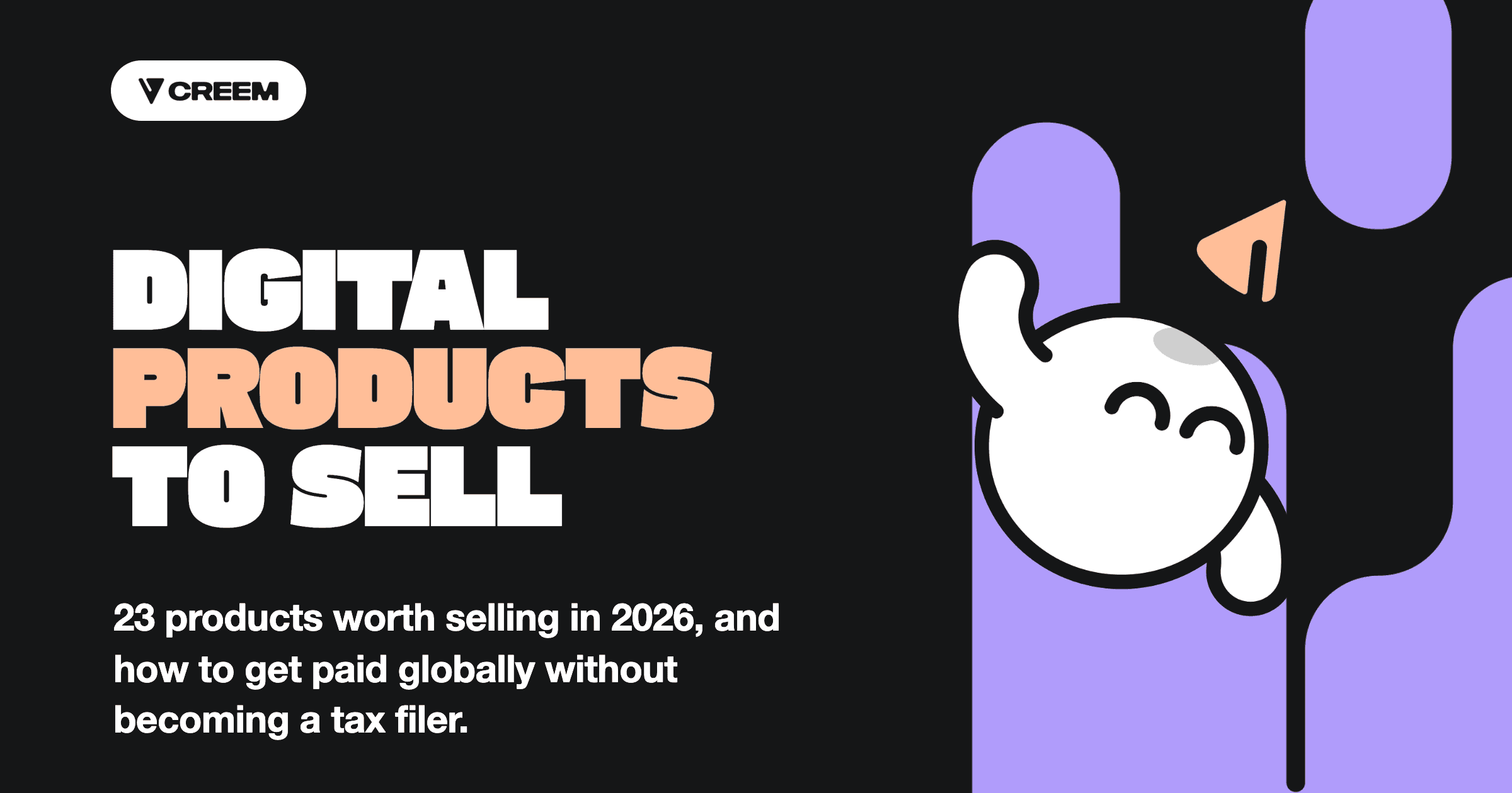 23 Digital Products to Sell in 2026 (and How to Get Paid)