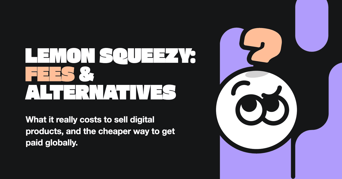 Lemon Squeezy: Fees, Features, and the Best Alternatives in 2026