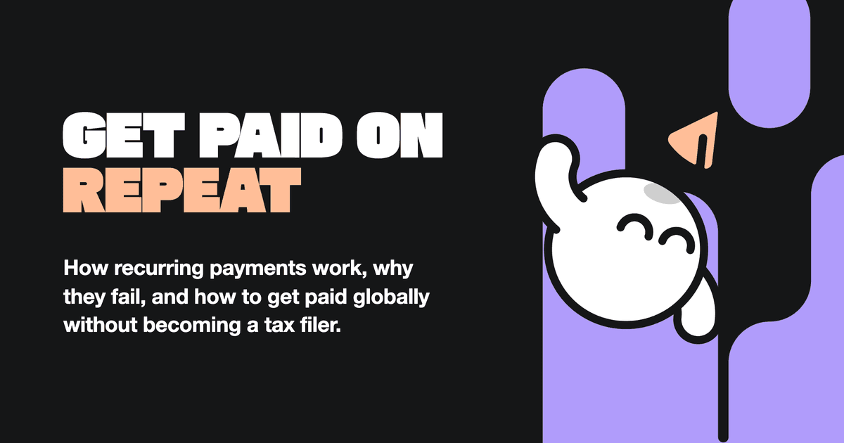 Recurring Payment: How to Set One Up and Actually Get Paid Globally