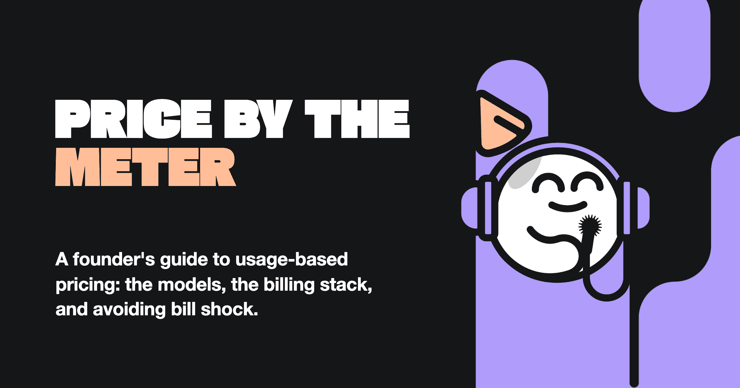 Usage Based Pricing Explained for Software