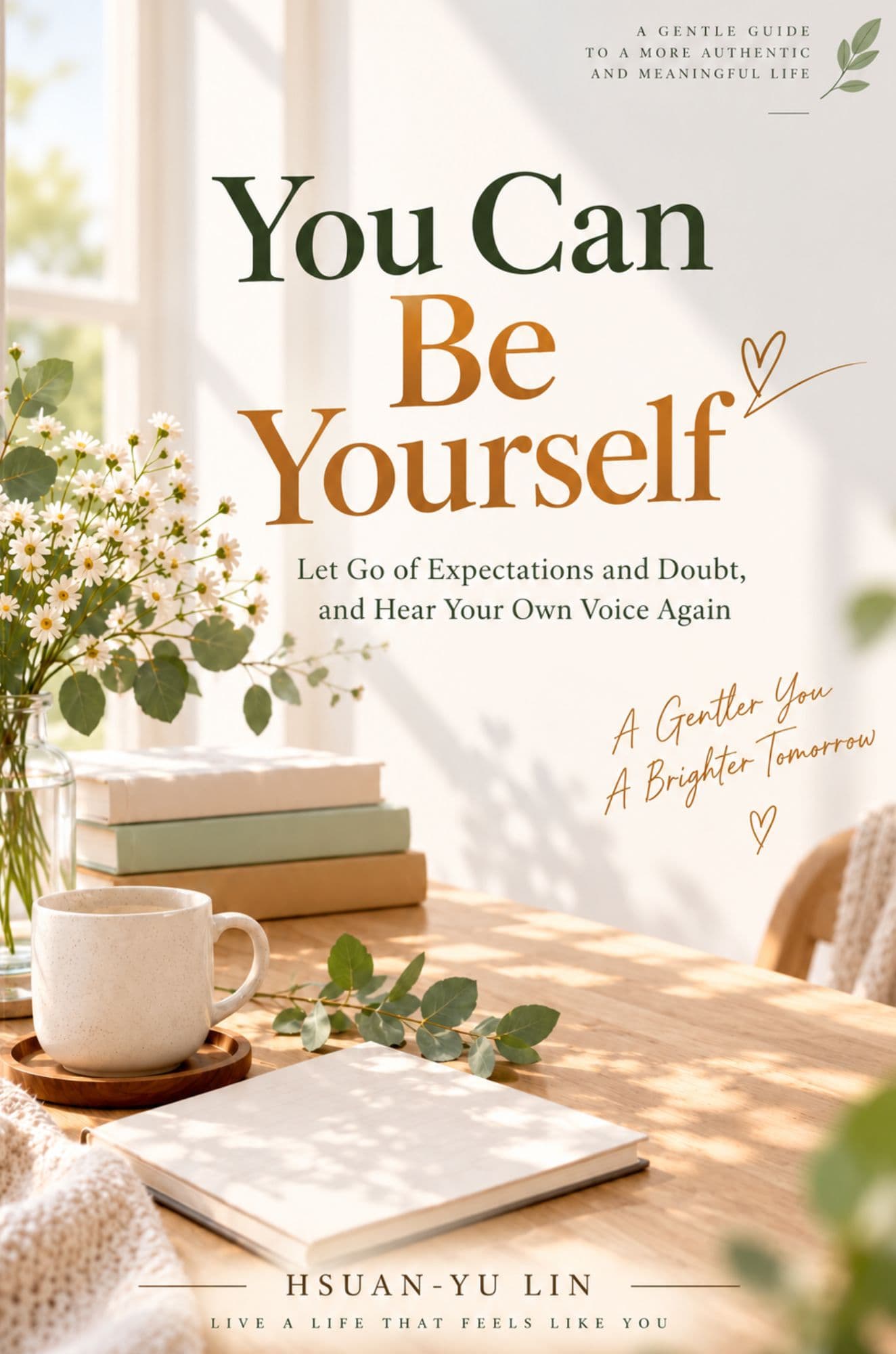 You Can Be Yourself