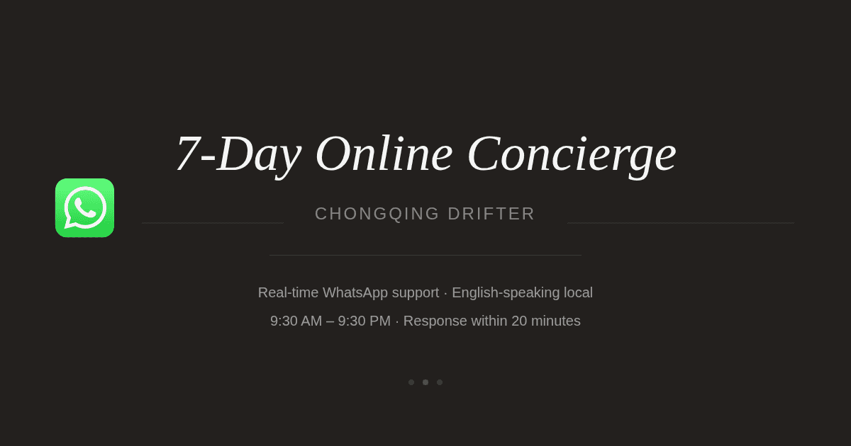 Chongqing Drifter — 7-Day Online Concierge