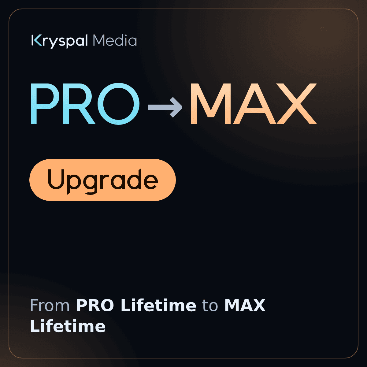 MAX lifetime upgrade from PRO lifetime