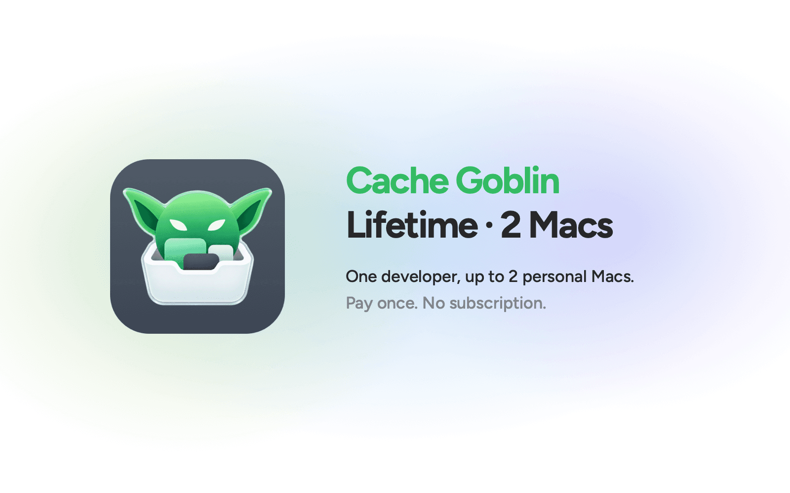 Cache Goblin — Lifetime · 2 Macs