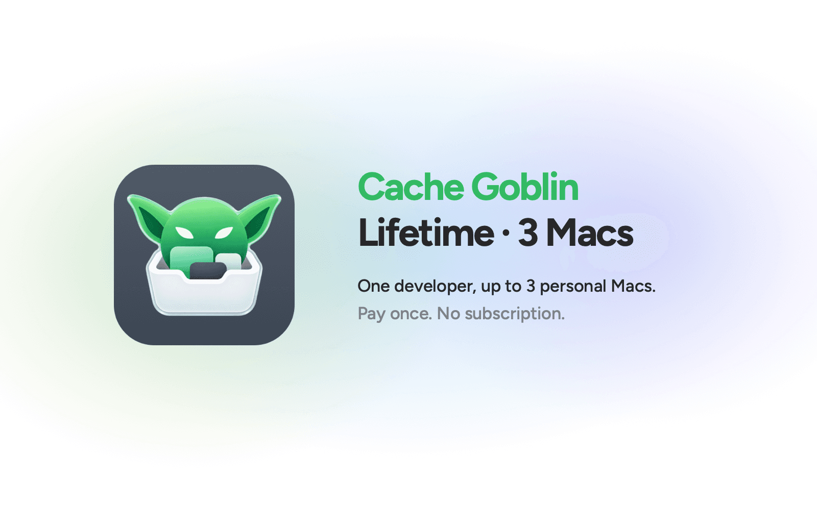 Cache Goblin — Lifetime · 3 Macs